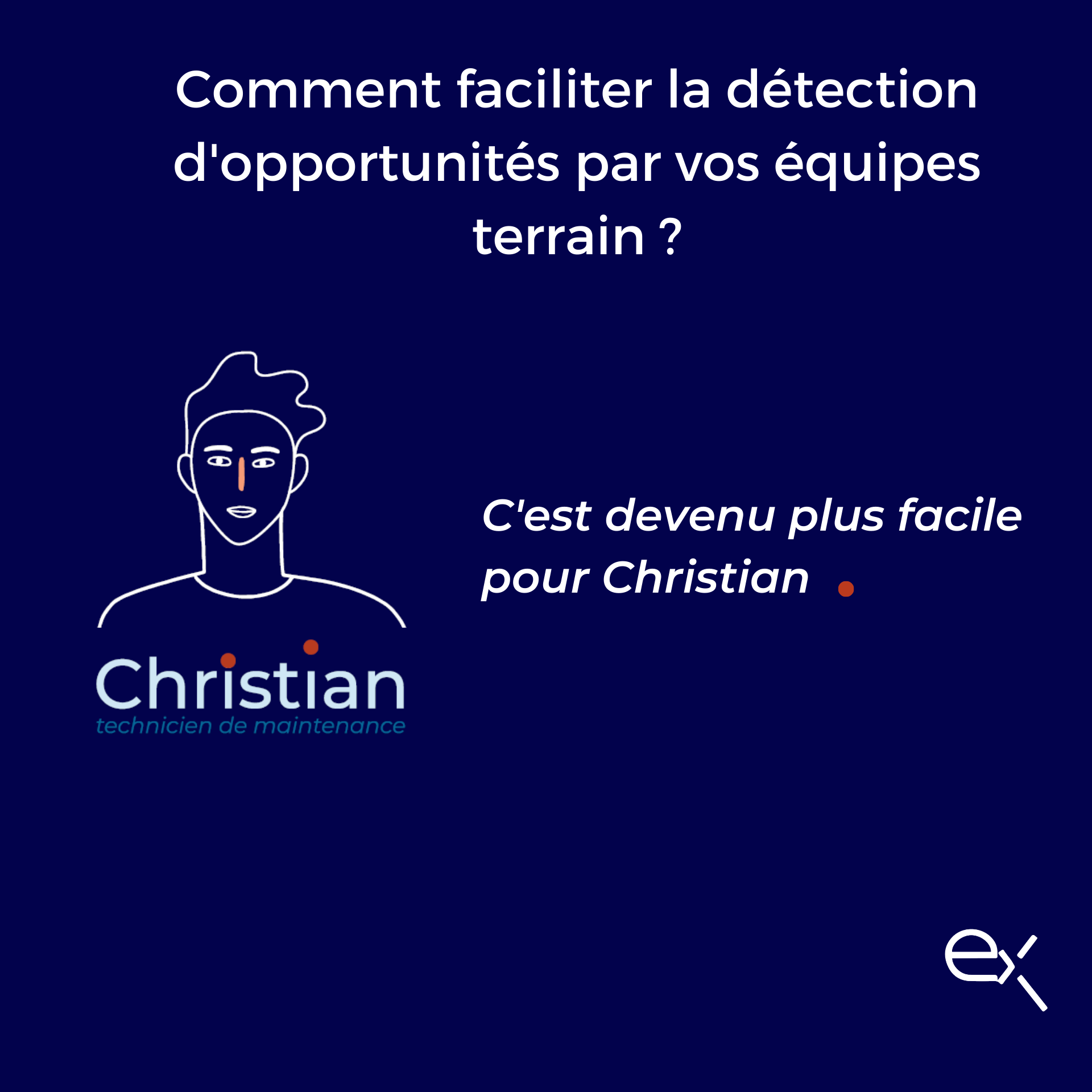 Détecter plus d'opportunités
